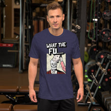 Load image into Gallery viewer, 'What the Fu' Mens T-shirt Soft Lightweight 100% Combed and Ring-spun Cotton