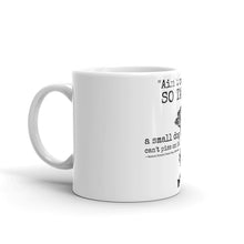 Load image into Gallery viewer, "Ain't No Tree So Tall" Mug (11oz and 15oz)